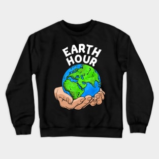 Earth Hour 60+ Save Earth Together Funny Crewneck Sweatshirt